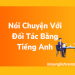 Bí kíp giới thiệu về một người bạn bằng tiếng Anh dễ dàng và lưu loát