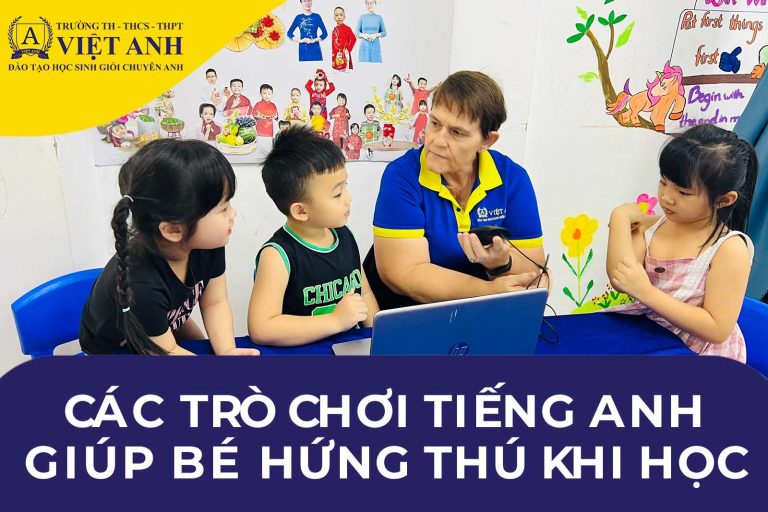 Trò chơi tiếng Anh trẻ em: Vừa học vừa chơi, bé giỏi tiếng Anh nhanh chóng!