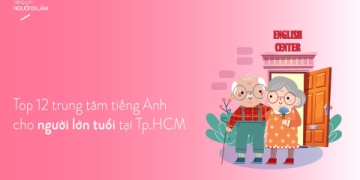 Lớp tiếng anh người lớn nào tốt?  So sánh các trung tâm tiếng Anh uy tín hiện nay!