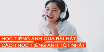 Tổng hợp bài hát tiếng Anh hay nhất cho trẻ em học tiếng Anh hiệu quả.