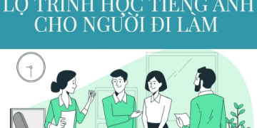 Chương trình học tiếng Anh online cho người lớn (Cách học hiệu quả nhất)