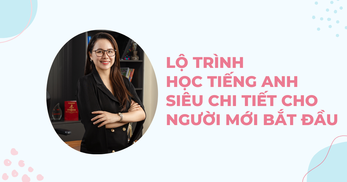 Test tiếng Anh cho người lớn: Hướng dẫn chi tiết từ A-Z cho người mới bắt đầu