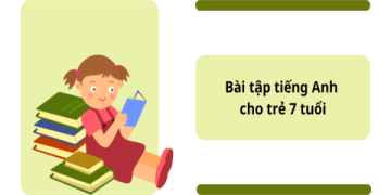 Bí kíp cho bé giỏi tiếng Anh: Luyện tập những bài hội thoại tiếng Anh cho trẻ em