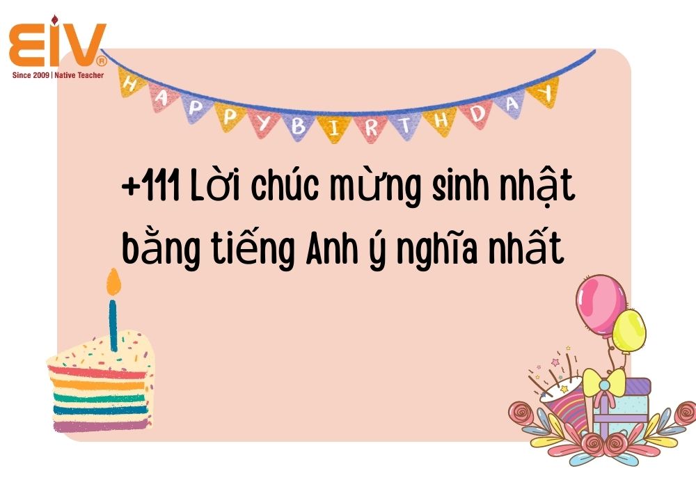 Lời chúc sinh nhật bằng tiếng Anh cho trẻ em: Tuyển tập những câu chúc hay và ý nghĩa nhất!