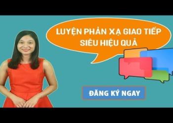 Game tiếng Anh giao tiếp cho người lớn (luyện tập phản xạ nhanh)