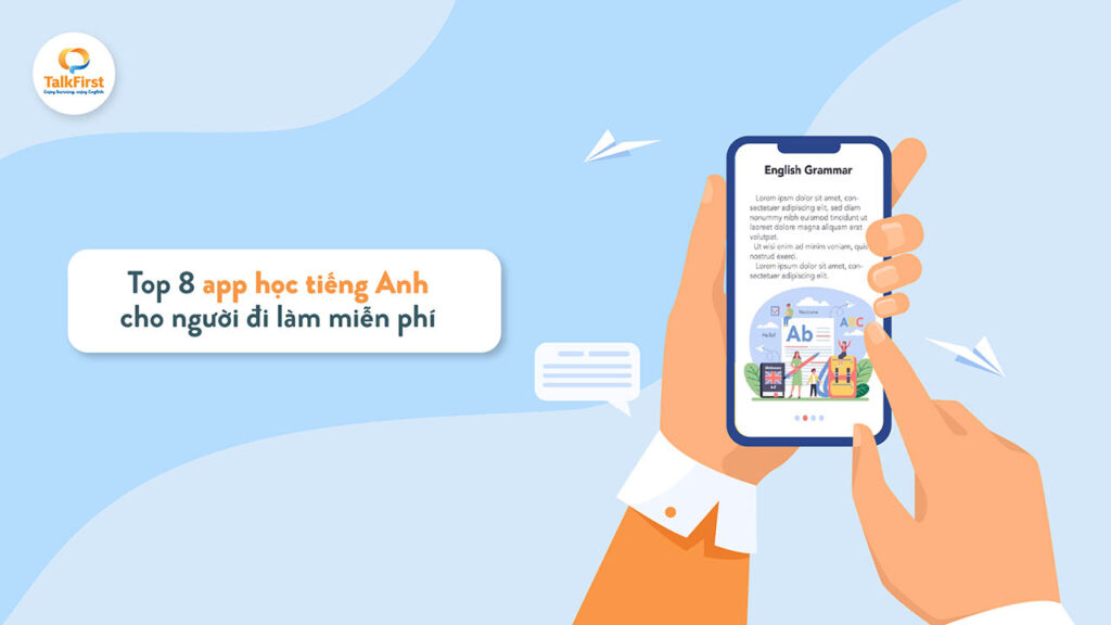 Tải phần mềm học tiếng anh miễn phí cho người lớn (Chọn app nào phù hợp?)