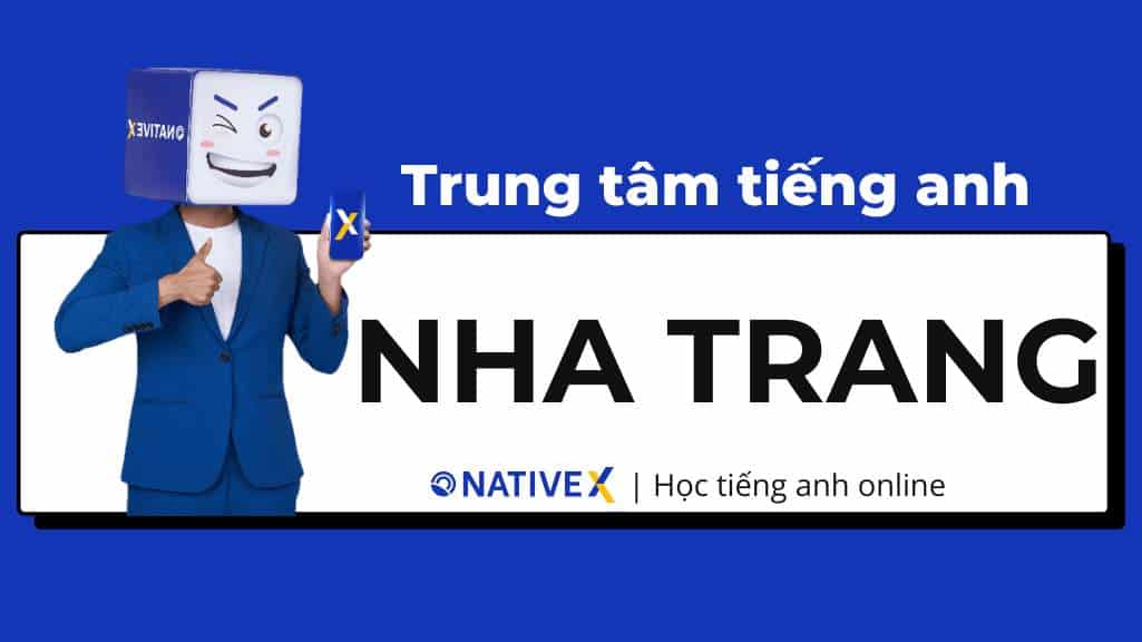 Học tiếng Anh cho người lớn tại Nha Trang: Phương pháp nào hiệu quả nhất?