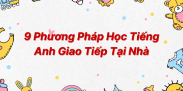 Lý thuyết chức năng giao tiếp trong tiếng Anh: Phương pháp học và thực hành giao tiếp hiệu quả