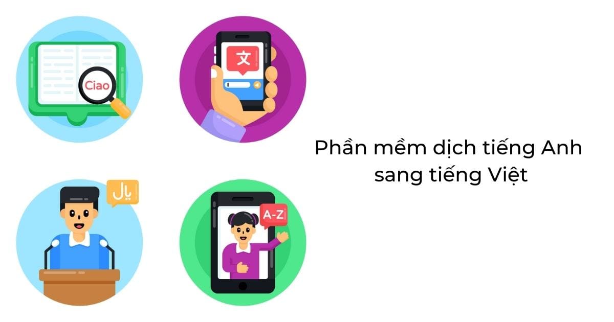 Dịch tài liệu từ tiếng Anh sang tiếng Việt nhanh chóng: Dịch vụ nào tốt nhất hiện nay?