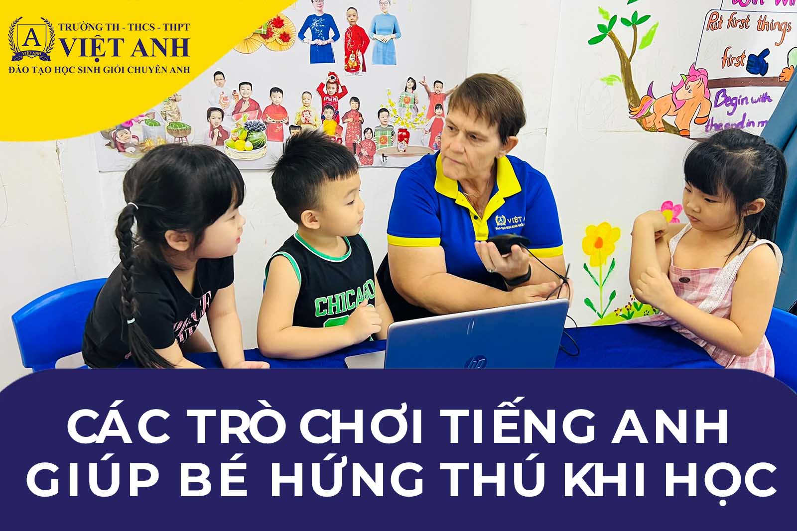 Các trò chơi học tiếng Anh cho trẻ em: Giúp bé phát triển ngôn ngữ tự nhiên.