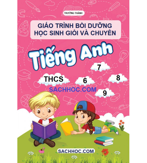 Giáo trình tiếng anh hay cho học sinh cấp 2 (bí quyết học giỏi tiếng Anh)