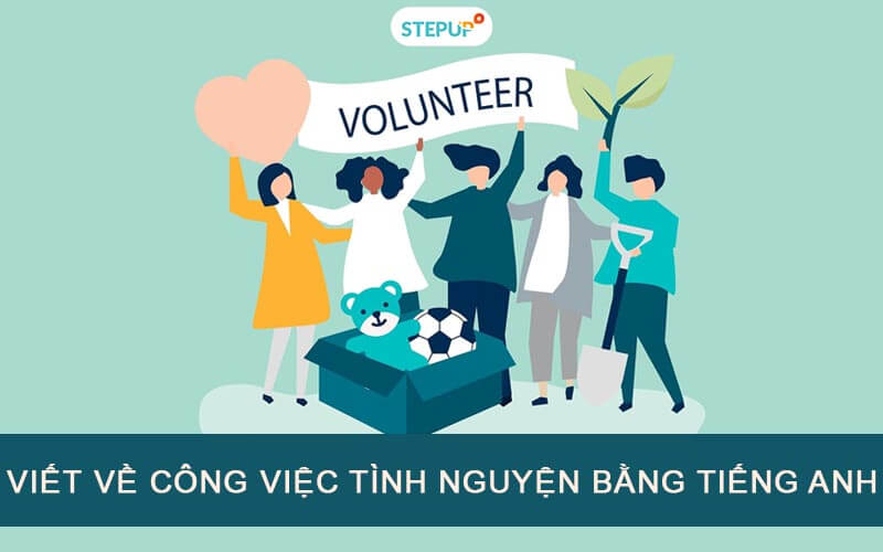 Bài thuyết trình tiếng anh về công việc tình nguyện - Mẫu thuyết trình hay cho bạn!