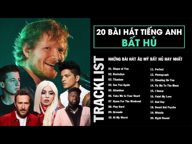 Nhạc Âu Mỹ hay: Những bài hát tiếng Anh giới trẻ yêu thích nhất mọi thời đại