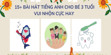 Bài hát tiếng anh trẻ em hay theo chủ đề: Bé học từ vựng siêu nhanh