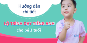 Có nên dạy bé học tiếng Anh từ sớm không? (3 lợi ích tuyệt vời cho sự phát triển của con)