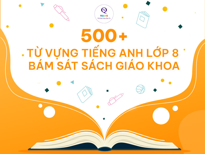 Cách học tiếng anh lớp 8 unit 9 (Mẹo hay từ giáo viên giỏi chia sẻ dễ áp dụng)