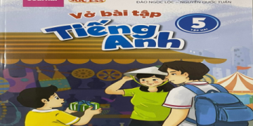 Học cùng vở bài tập tiếng Anh lớp 5, củng cố kiến thức vững chắc cho bé.