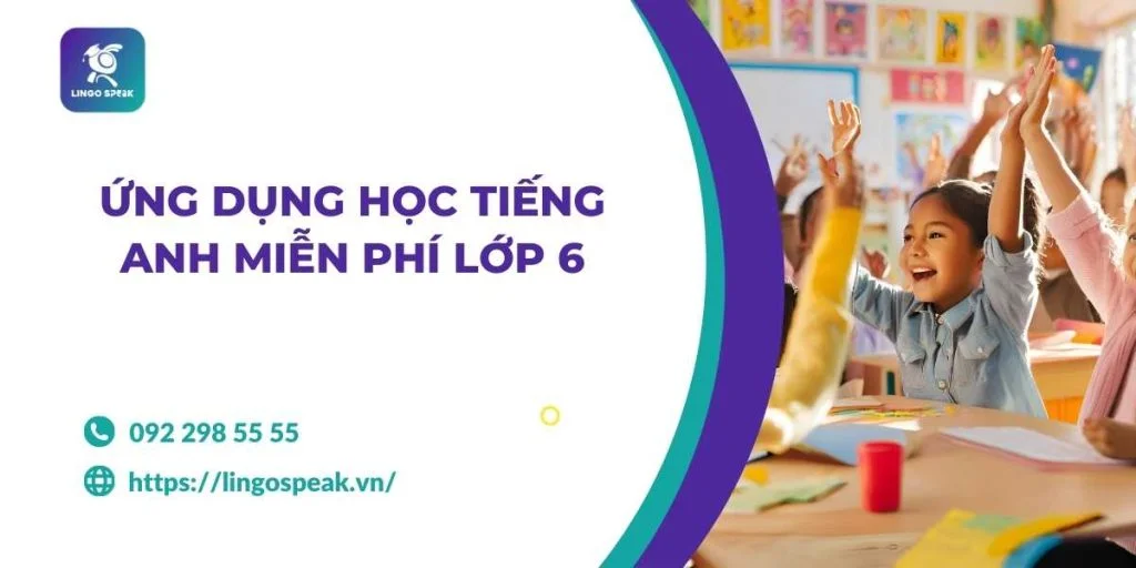 Cách tải phần mềm học tiếng Anh lớp 6 miễn phí cho người mới