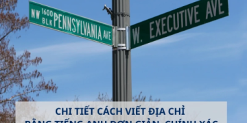 Cách ghi địa chỉ Việt Nam bằng tiếng Anh đúng chuẩn (Nắm vững quy tắc này là được).