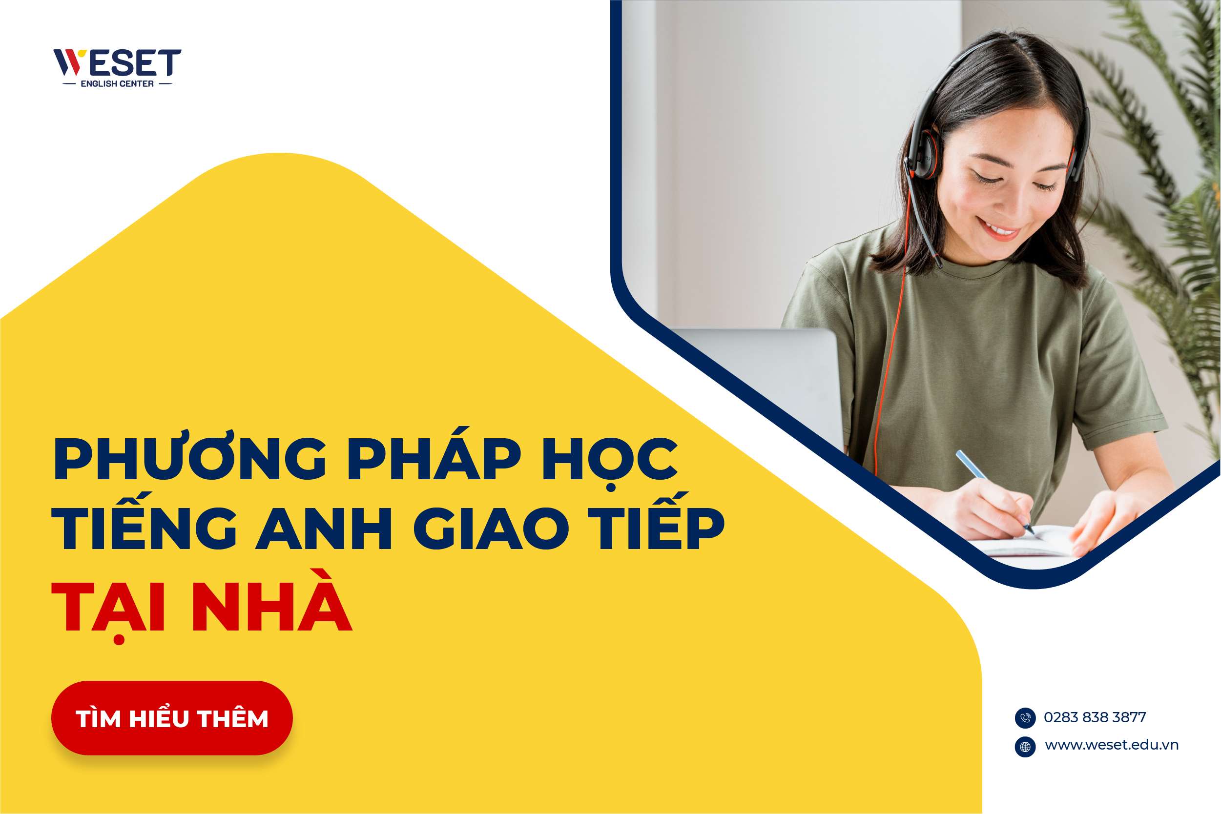 Học tiếng Anh giao tiếp hiệu quả tại nhà: Mấy cách này đơn giản mà hay.