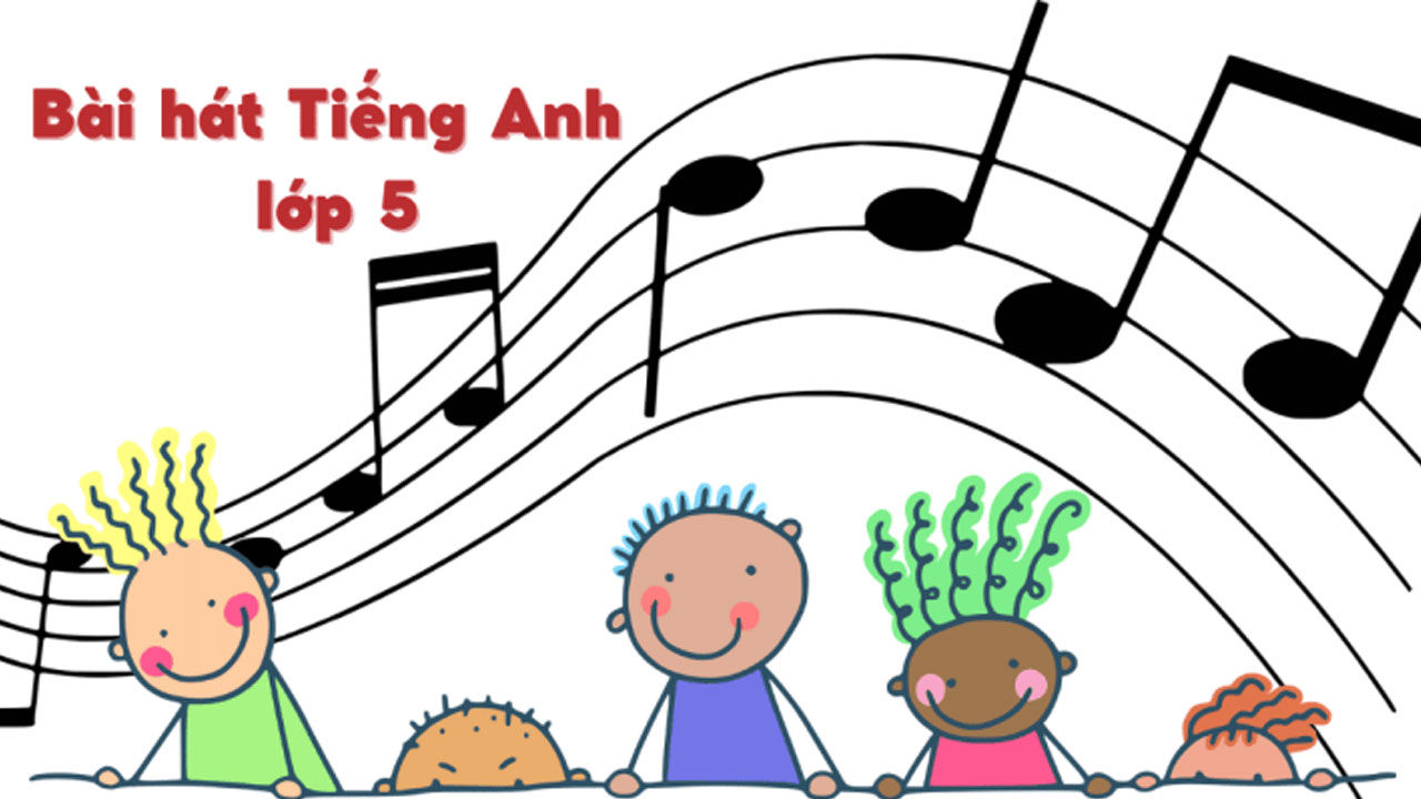 Bài hát tiếng Anh cho học sinh tiểu học giúp gì (Học từ vựng nhanh chóng hơn!)