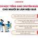 Học tiếng Anh giao tiếp hiệu quả tại nhà: Mấy cách này đơn giản mà hay.
