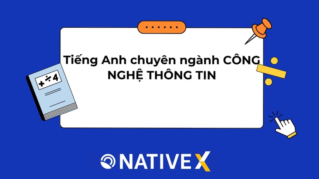 Học khoa công nghệ thông tin tiếng Anh là gì? Mẹo hay giúp bạn nhớ siêu nhanh.
