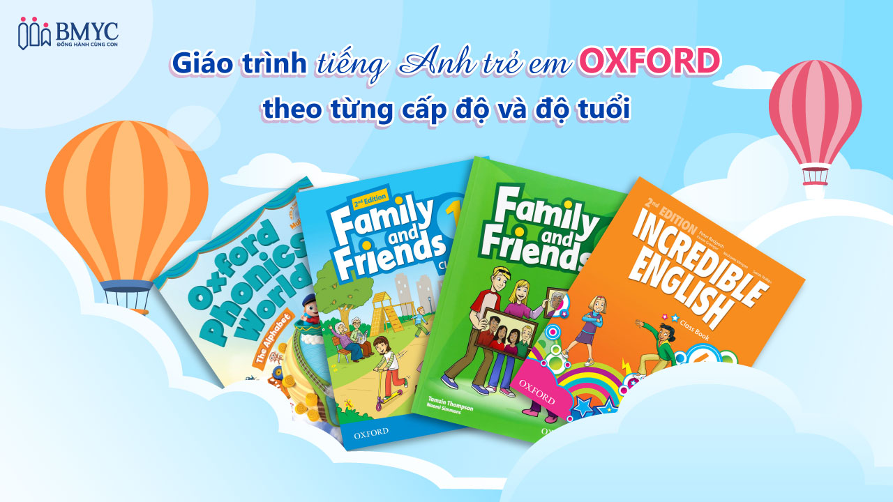 Tìm mua giáo trình tiếng Anh trẻ em Oxford ở đâu uy tín? (Gợi ý địa chỉ chất lượng cho mẹ)