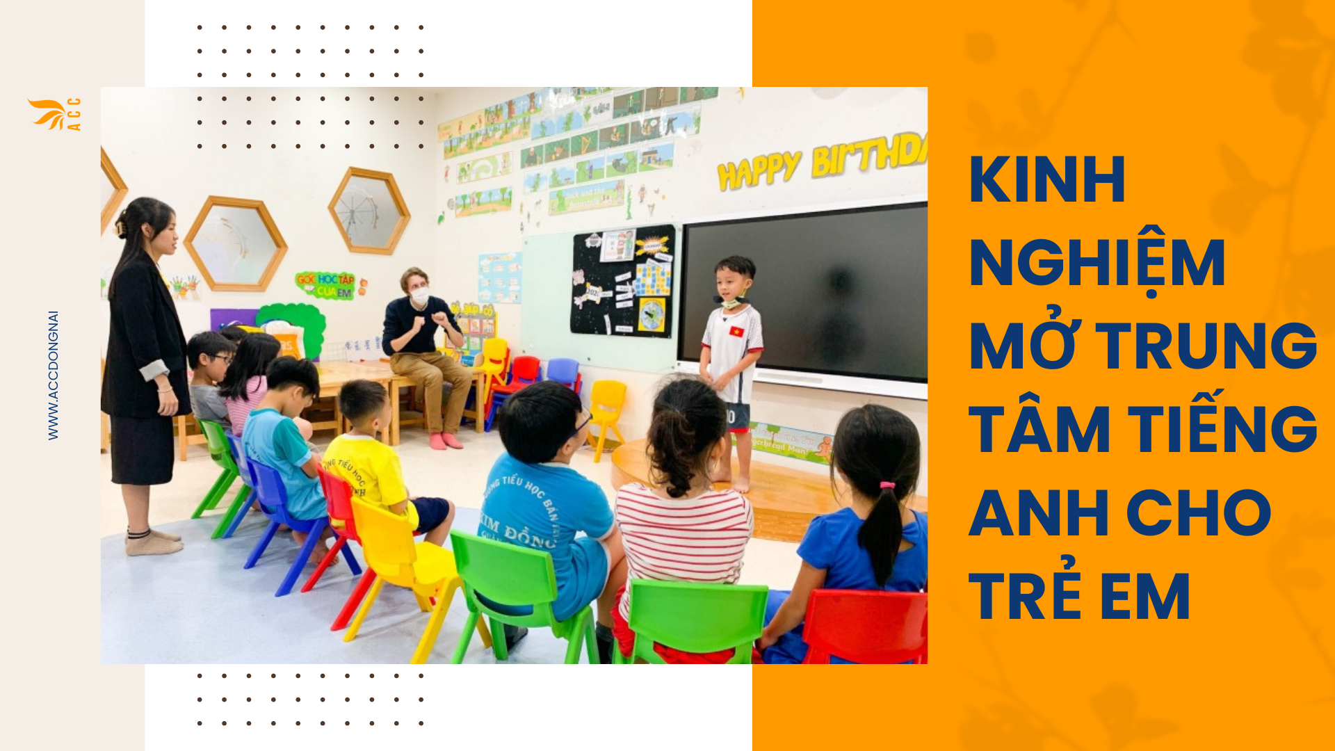 Mở lớp dạy tiếng Anh trẻ em cần những gì? Chia sẻ kinh nghiệm thực tế cho bạn.