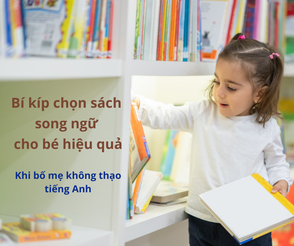 Kinh nghiệm chọn sách song ngữ anh việt cho bé, mẹ nên biết ngay!