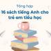 Tải sách tiếng anh cho trẻ em pdf miễn phí ở đâu? Chia sẻ nguồn tài liệu chất!