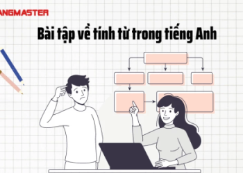 Tính từ tiếng anh đứng ở đâu? Tránh 3 sai lầm vị trí phổ biến!