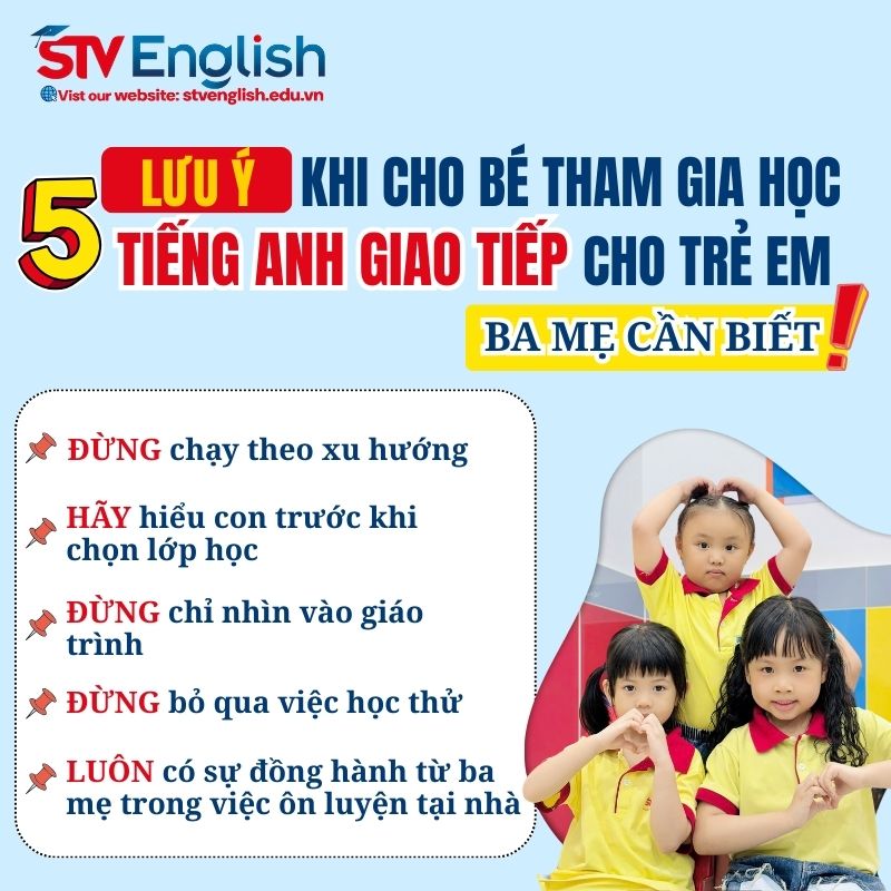 Tìm hiểu khóa học tiếng anh giao tiếp cho trẻ em? (5 bí quyết chọn lớp hiệu quả)
