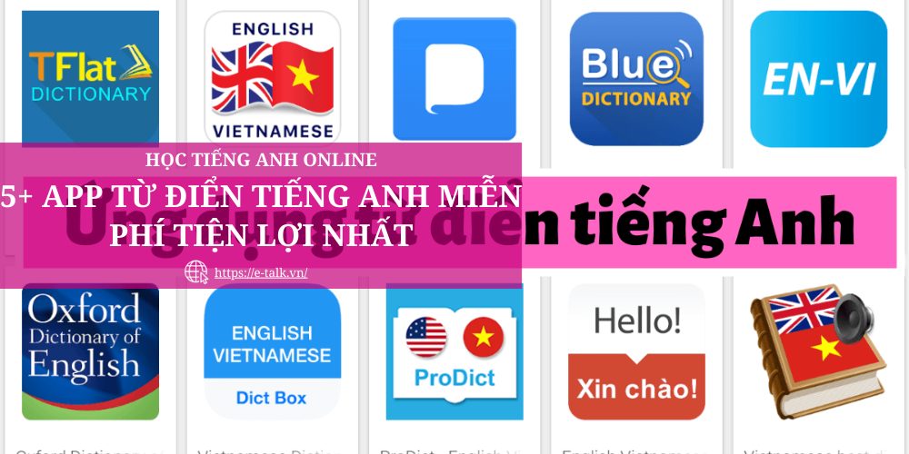 Cách tải phần mềm từ điển tiếng anh miễn phí nào tốt nhất hiện nay hướng dẫn chi tiết